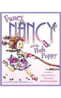 Fancy Nancy and the Posh Puppy: (Fancy Nancy)