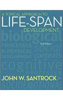 A Topical Approach to Life-Span Development