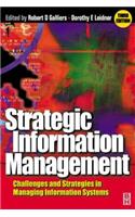 Strategic Information Management: Challenges and Strategies in Managing Information Systems