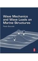 Wave Mechanics and Wave Loads on Marine Structures