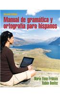 Manual de Gramatica y Ortografia Para Hispanos With Spanish Grammar Checker Student Access Card (One-Semester Access)