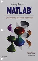 Getting Started with MATLAB: A Quick Introduction for Scientists and Engineers