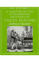 A Treatise on the Fundamental Principles of Violin Playing