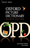 Oxford Picture Dictionary Second Edition: English-French Edition