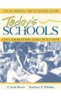 Teaching Methods for Today's Schools