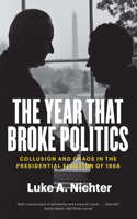 Year That Broke Politics