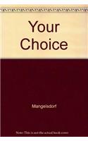 Choices: A Basic Writing Guide With Readings