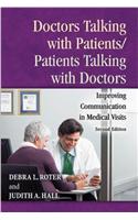 Doctors Talking with Patients/Patients Talking with Doctors