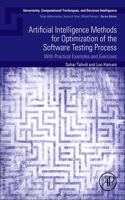 Artificial Intelligence Methods for Optimization of the Software Testing Process: With Practical Examples and Exercises