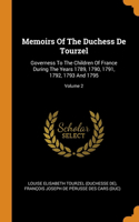 Memoirs Of The Duchess De Tourzel