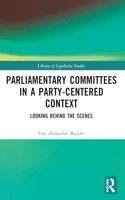 Parliamentary Committees in a Party-Centred Context