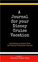 Journal for your Disney Cruise Vacation