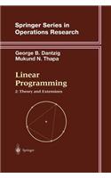 Linear Programming 2: Theory and Extensions