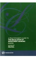 A Practitioners Guide to the Regulation of Investment Banking (City Financial)
