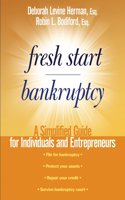 Fresh Start Bankruptcy: A Simplified Guide for Individuals and Entrepreneurs