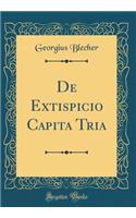 de Extispicio Capita Tria (Classic Reprint)
