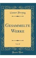 Gesammelte Werke, Vol. 20 (Classic Reprint)