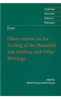 Kant: Observations on the Feeling of the Beautiful and Sublime and Other Writings