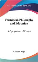 Franciscan Philosophy and Education