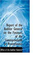 Report of the Auditor General on the Finances of the Commonwealth of Pennsylvania