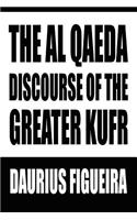 Al Qaeda Discourse of the Greater Kufr