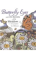 Butterfly Eyes and Other Secrets of the Meadow