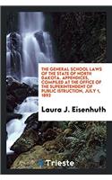 THE GENERAL SCHOOL LAWS OF THE STATE OF