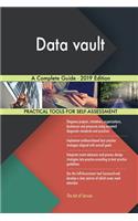 Data vault A Complete Guide - 2019 Edition