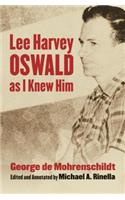 Lee Harvey Oswald as I Knew Him