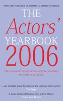 The Actors' Yearbook, 2006: The Essential Resource for Anyone Wanting to Work as an Actor Paperback