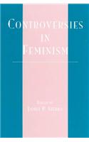 Controversies in Feminism