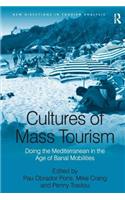 Cultures of Mass Tourism