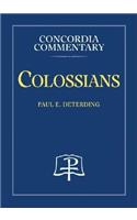 Colossians - Concordia Commentary