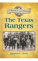 The Texas Rangers: A Registry and History