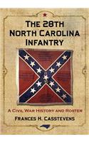 The 28th North Carolina Infantry