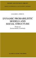 Dynamic Probabilistic Models and Social Structure: Essays on Socioeconomic Continuity