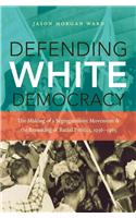 Defending White Democracy