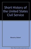 Short History of the United States Civil Service