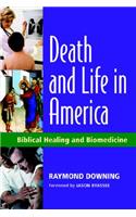 Death and Life in America