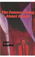 The Famous Thing about Death