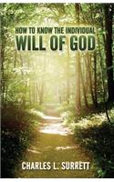 How to Know the Individual Will of God