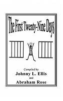 The First Twenty-Nine Days: Twenty True Stories of Re-Entry
