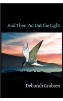 And Then Put Out the Light