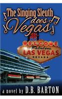 The Singing Sleuth Does Vegas