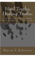 Hard Truths, Healing Truths