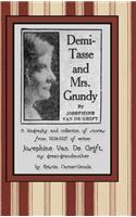 Demi-Tasse and Mrs. Grundy