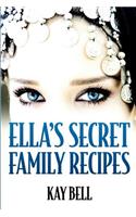 Ella's Secret Family Recipes