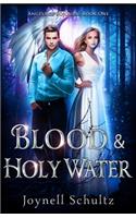 Blood & Holy Water