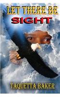 Let There Be Sight