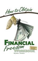 How to Obtain Financial Freedom Work Book Leader's Guide